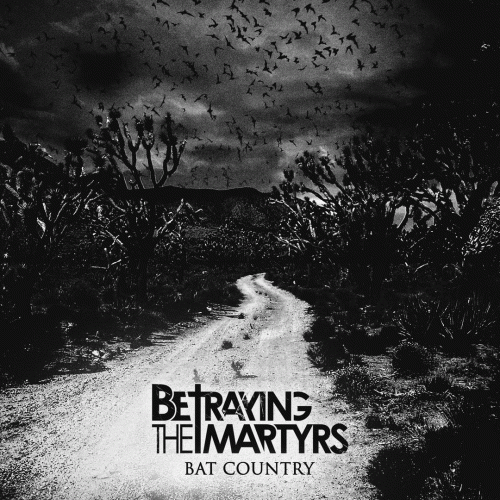 Betraying The Martyrs : Bat Country